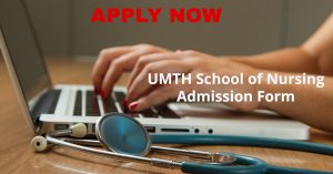 UMTH School of Nursing Admission