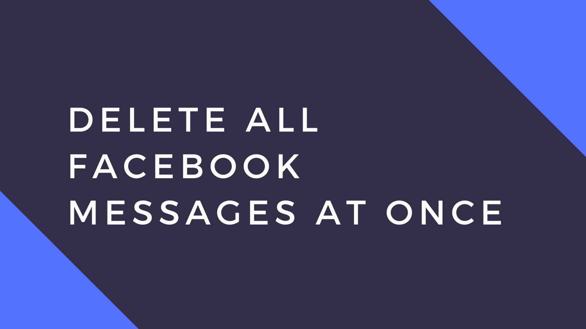 delete-all-facebook-messages-at-once