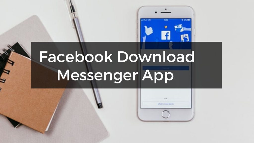 Facebook Download Messenger App Facebook Messenger Download