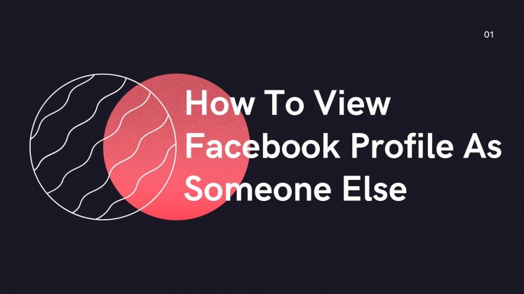 How To View Facebook Profile As Someone Else 🏊