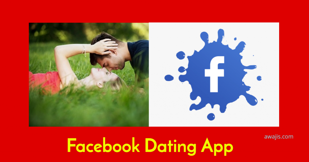 Facebook Dating App Download: Facebook Singles Dating Near Me