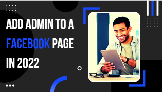 How to Add Admin to a Facebook page