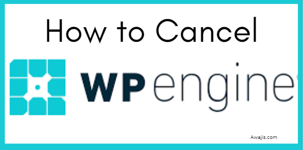 How to Cancel WP engine