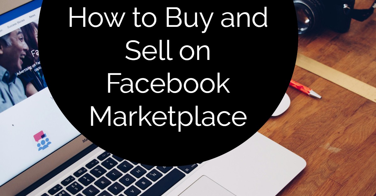 How to Buy and Sell on Facebook Marketplace