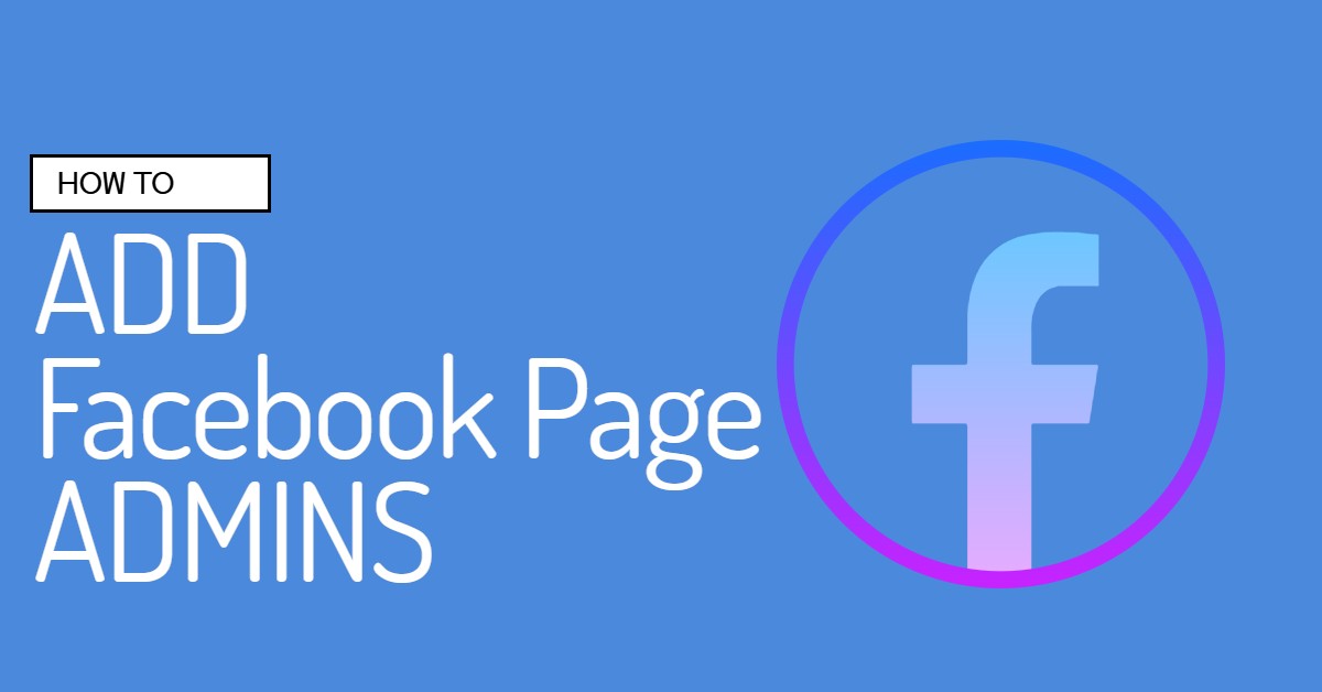 How to Add Admin to a Facebook page