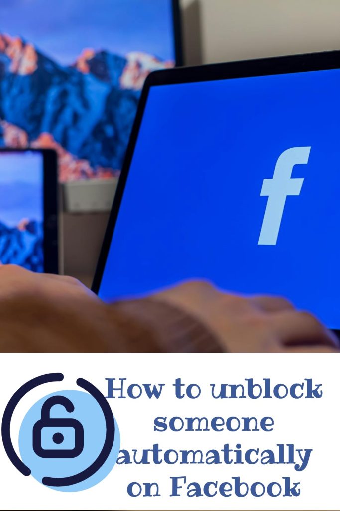 How to unblock someone automatically on Facebook