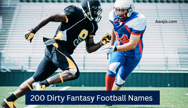 Dirty fantasy football names 