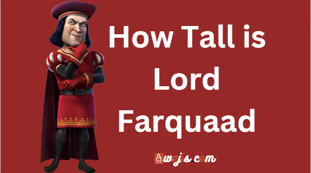 How tall is lord Farquaad in Shrek