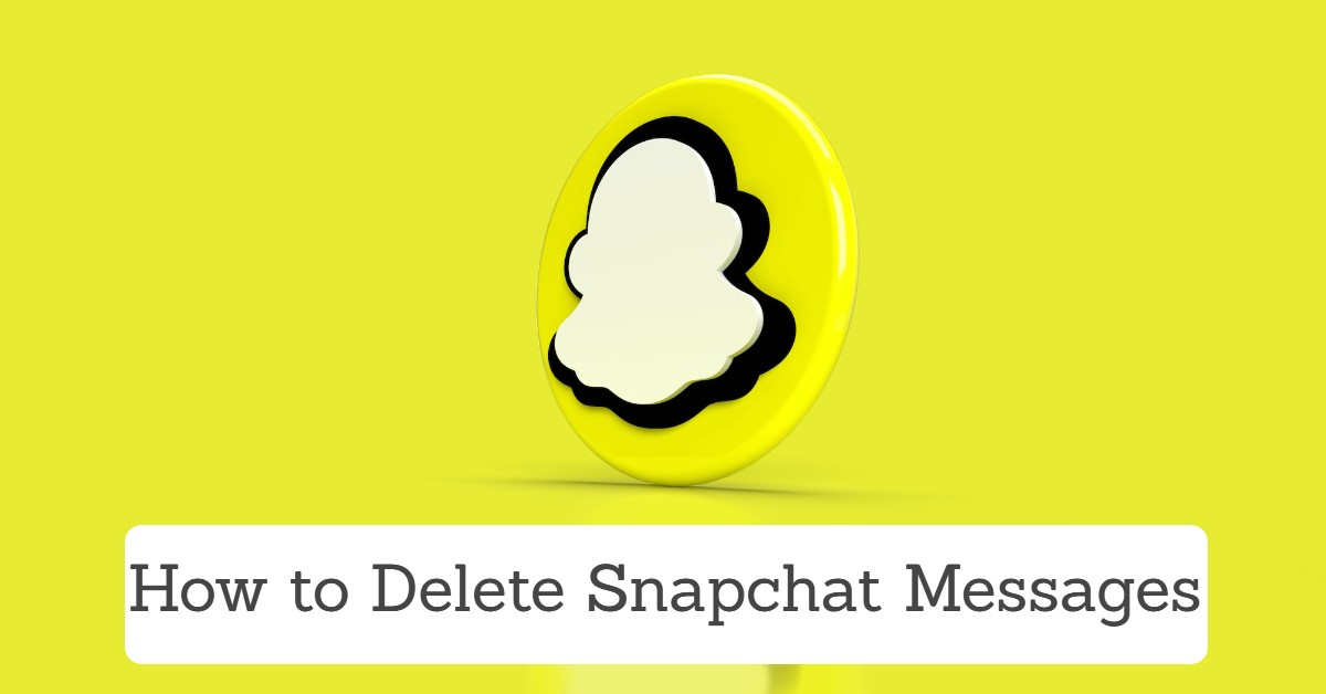 How to Delete Snapchat Messages