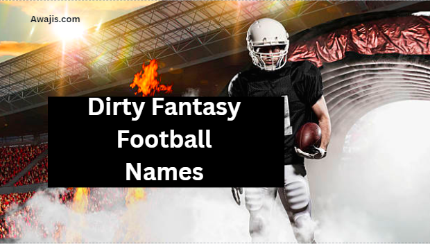 dirty fantasy football names funny 2017