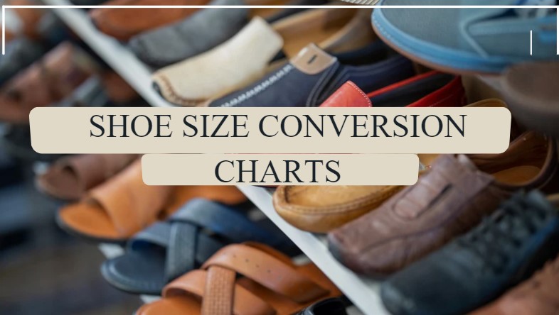 Shoe size conversion charts (2023 Update)
