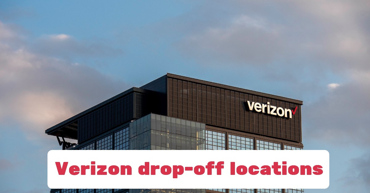 Verizon Drop-off Locations
