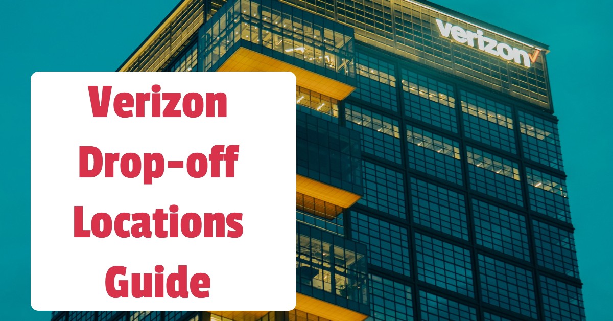 Verizon Drop-off Locations Guide