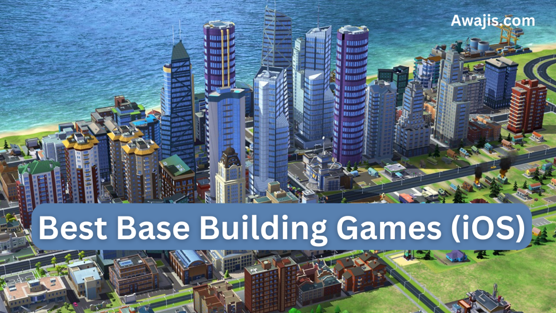12 Best Base Building Games For iOS (2024 Updated)