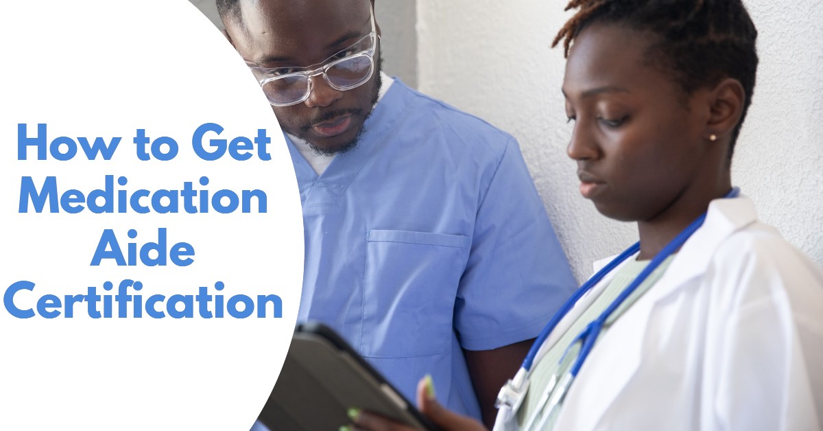 How to Get Medication Aide Certification