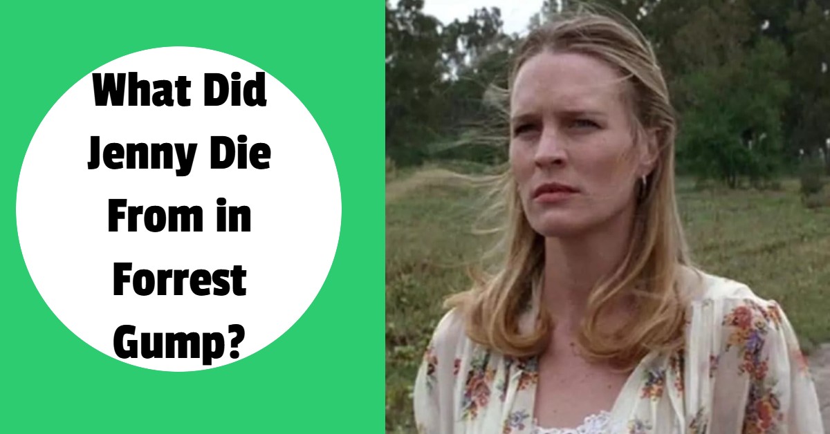 What Did Jenny Die From in Forrest Gump