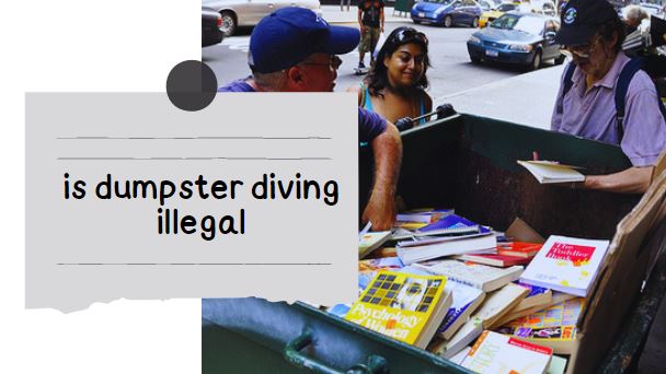 Dumpster diving