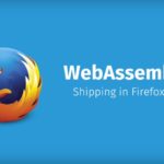 WebAssembly Comes To Mozilla’s Firefox