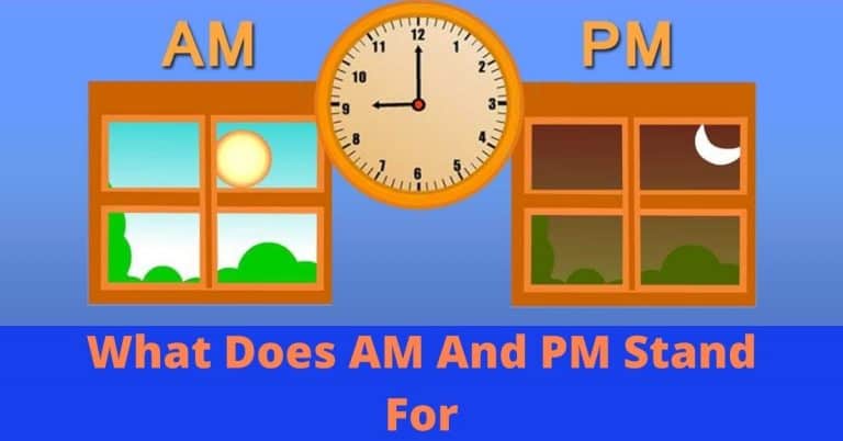 What Does AM And PM Stand For