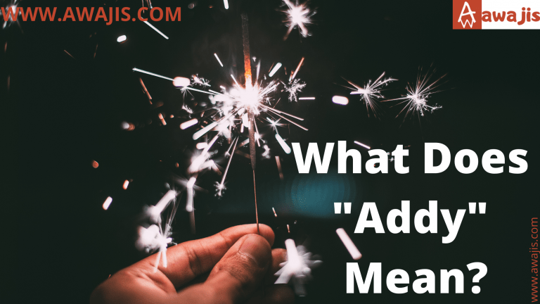 What Does "Addy" Mean?