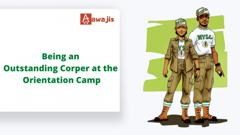 Being an Outstanding Corper at the Orientation Camp