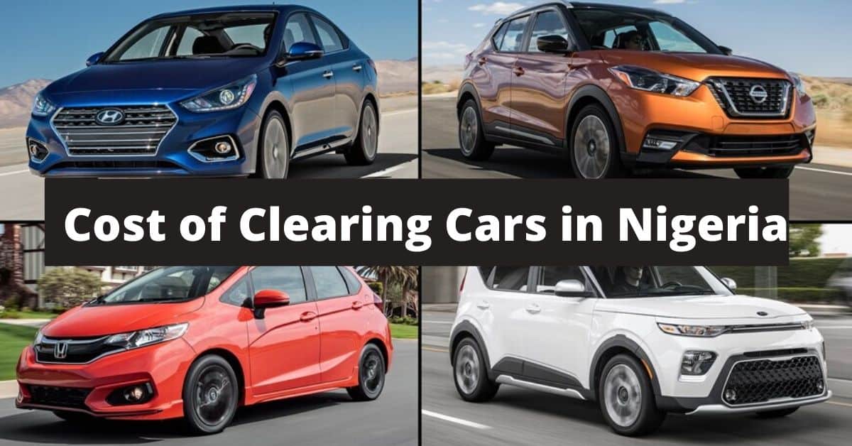 Cost of Clearing Cars in Nigeria 2022