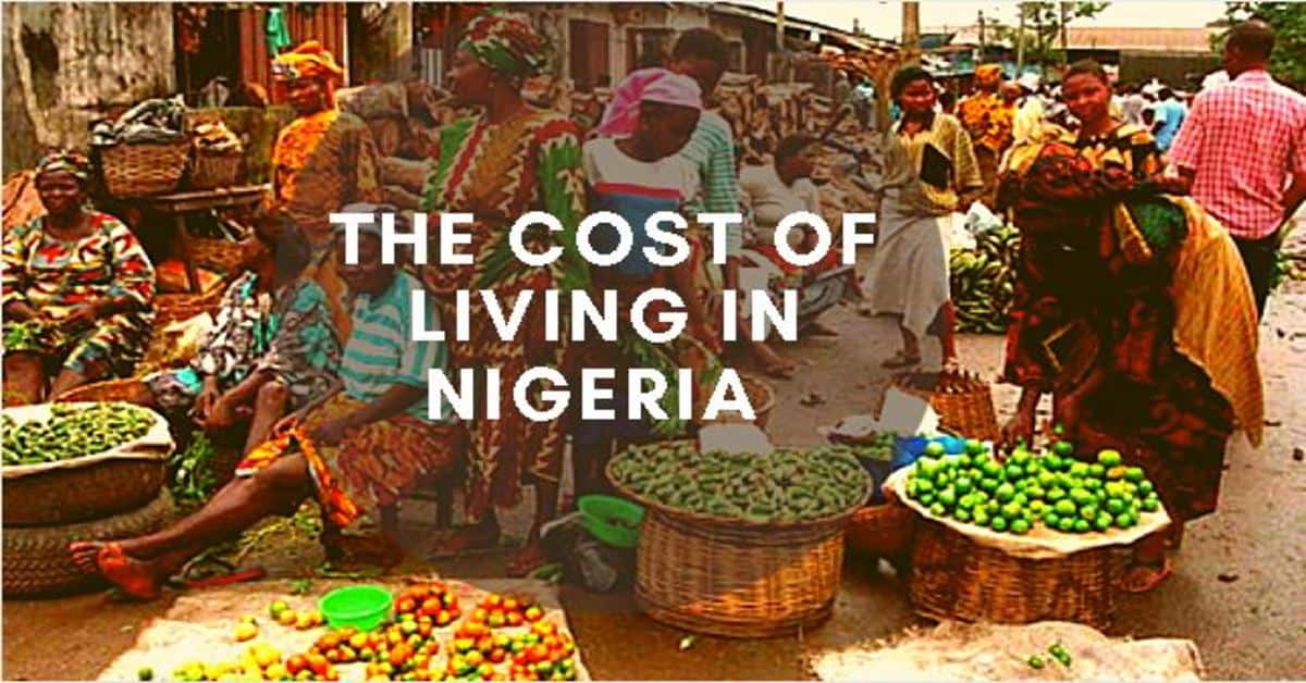 Cost of Living in Nigeria (Updated Monthly)