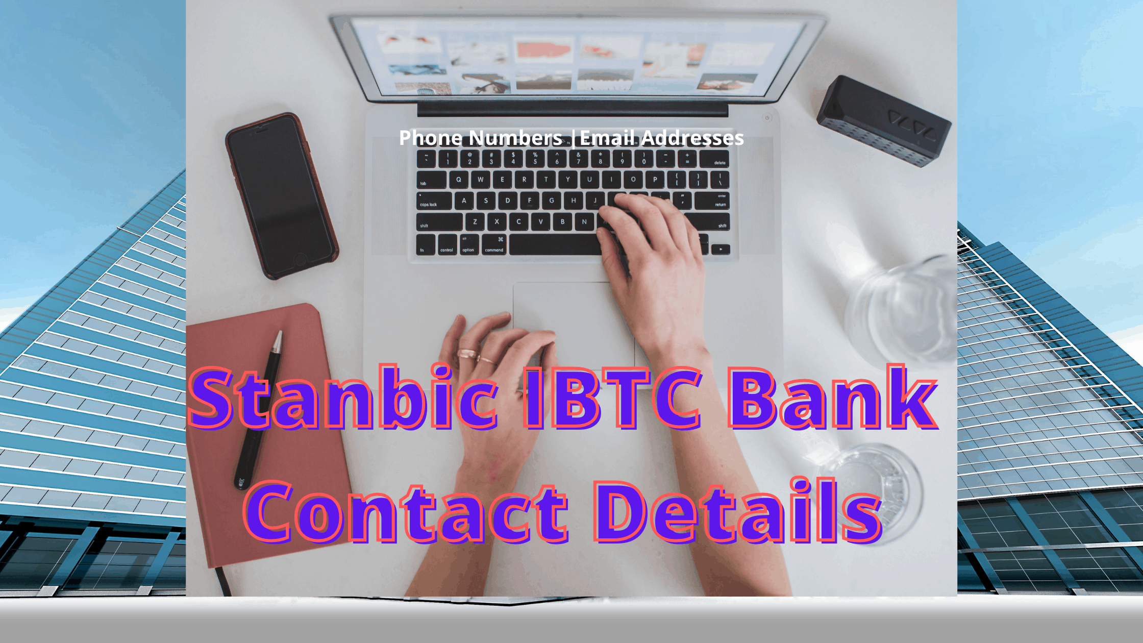 stanbic-ibtc-bank-contact-details-phone-numbers-and-email-addresses