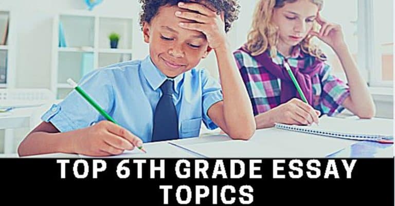 100 Great 6th Grade Essay Topics