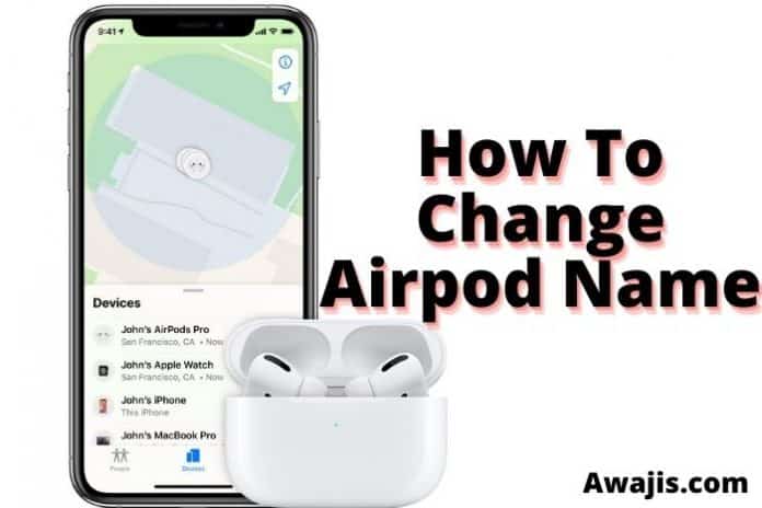 How to Change Airpod Name