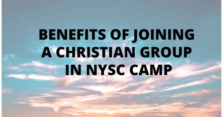 Benefits of Joining a Christian Group in NYSC Camp