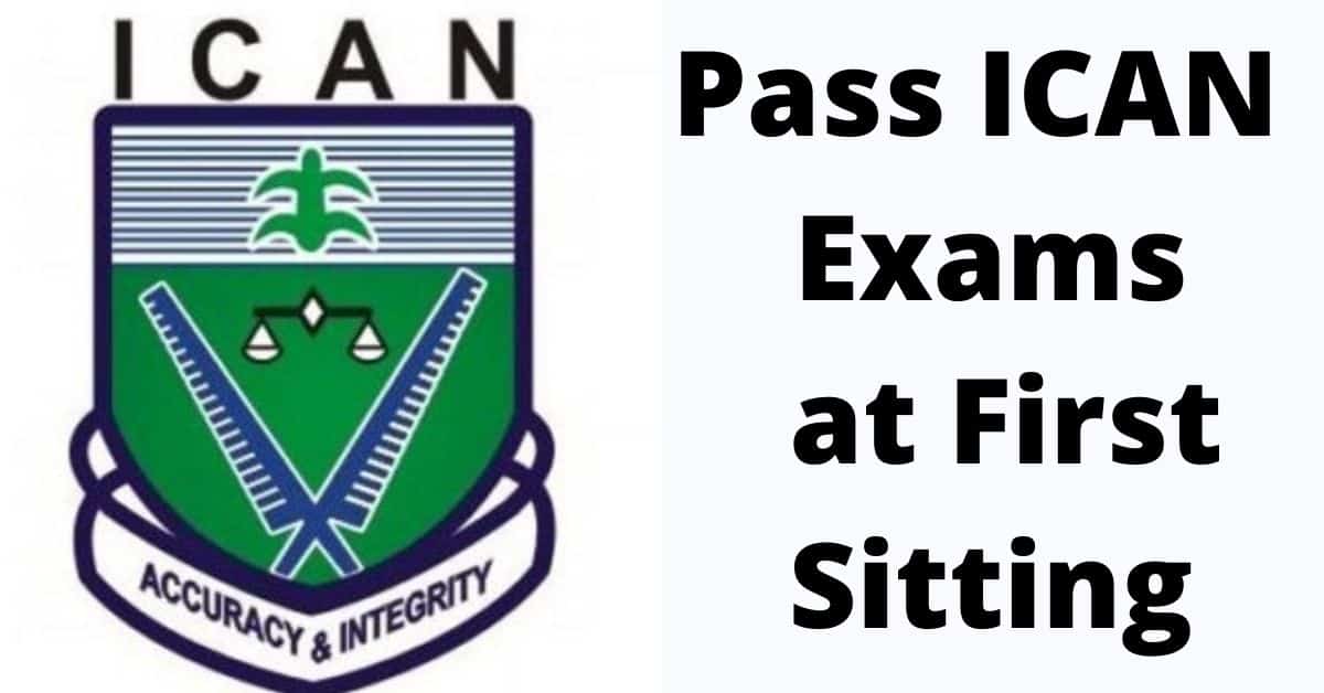 Pass ICAN Exams at First Sitting