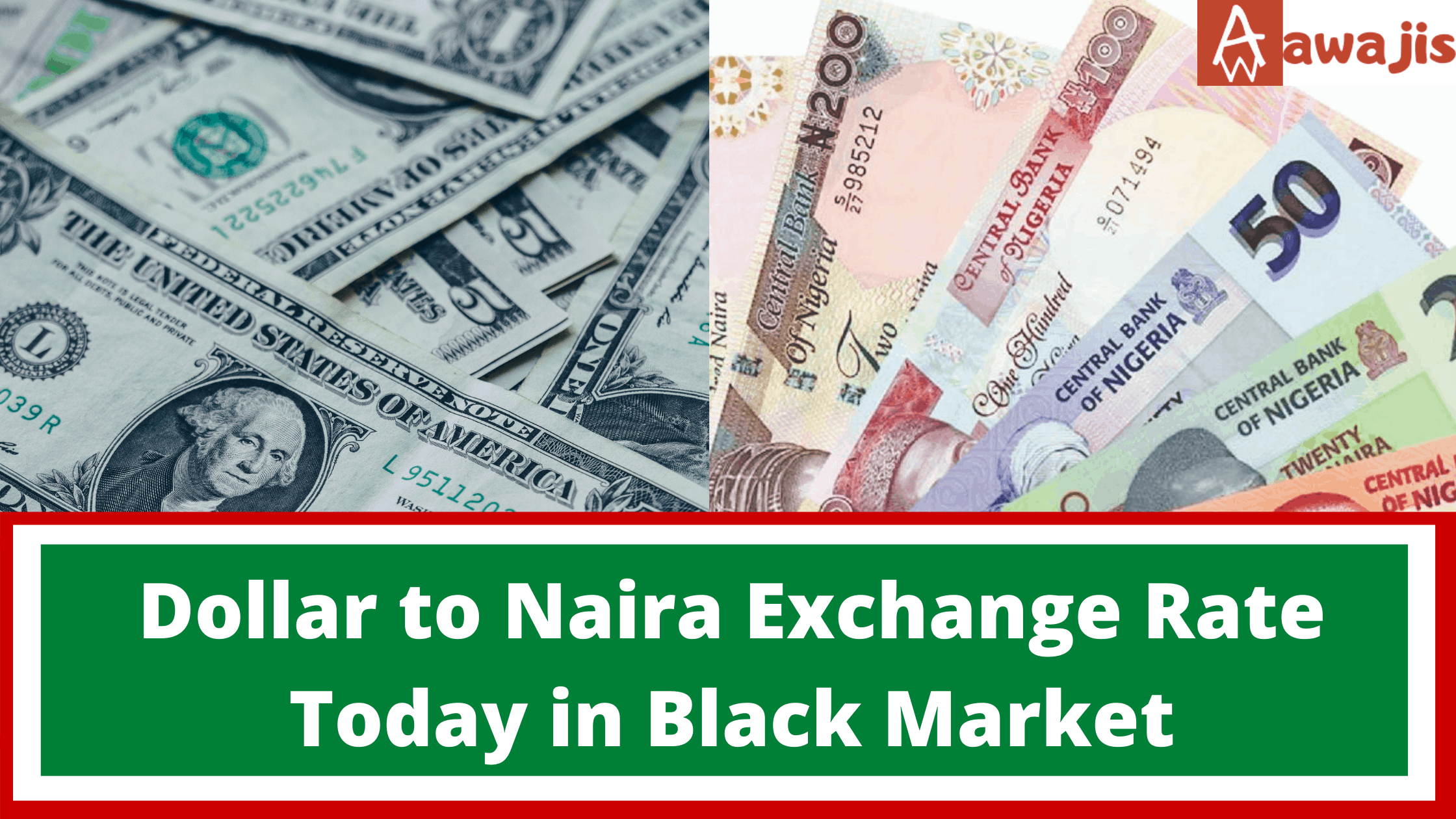 Dollar to Naira Exchange Rate Today in Black Market
