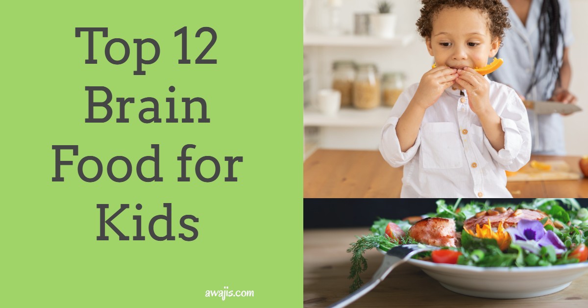 Top 12 Brain Food For Kids