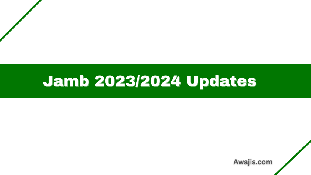Jamb 2023 News Updates