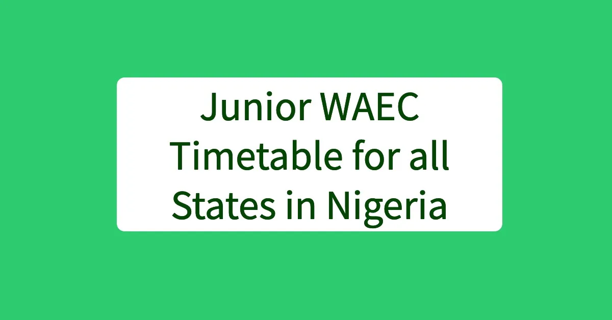 Junior WAEC timetable 2026