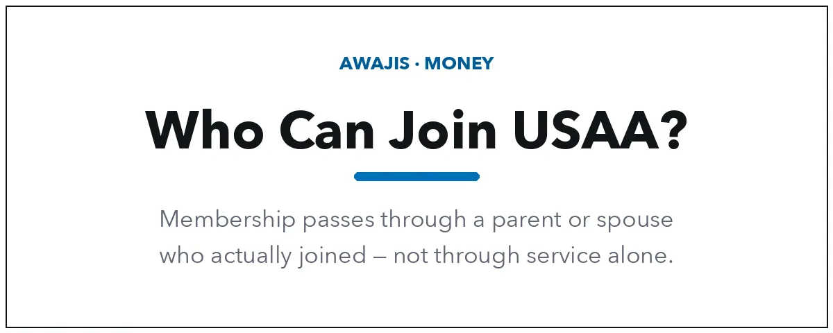 Who can join USAA — membership passes through a parent or spouse who joined, not through service alone